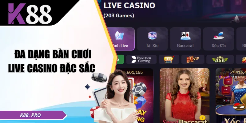 Đa dạng bàn chơi Live Casino đặc sắc 