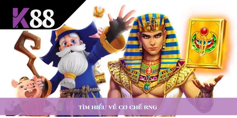 Tìm hiểu về cơ chế RNG